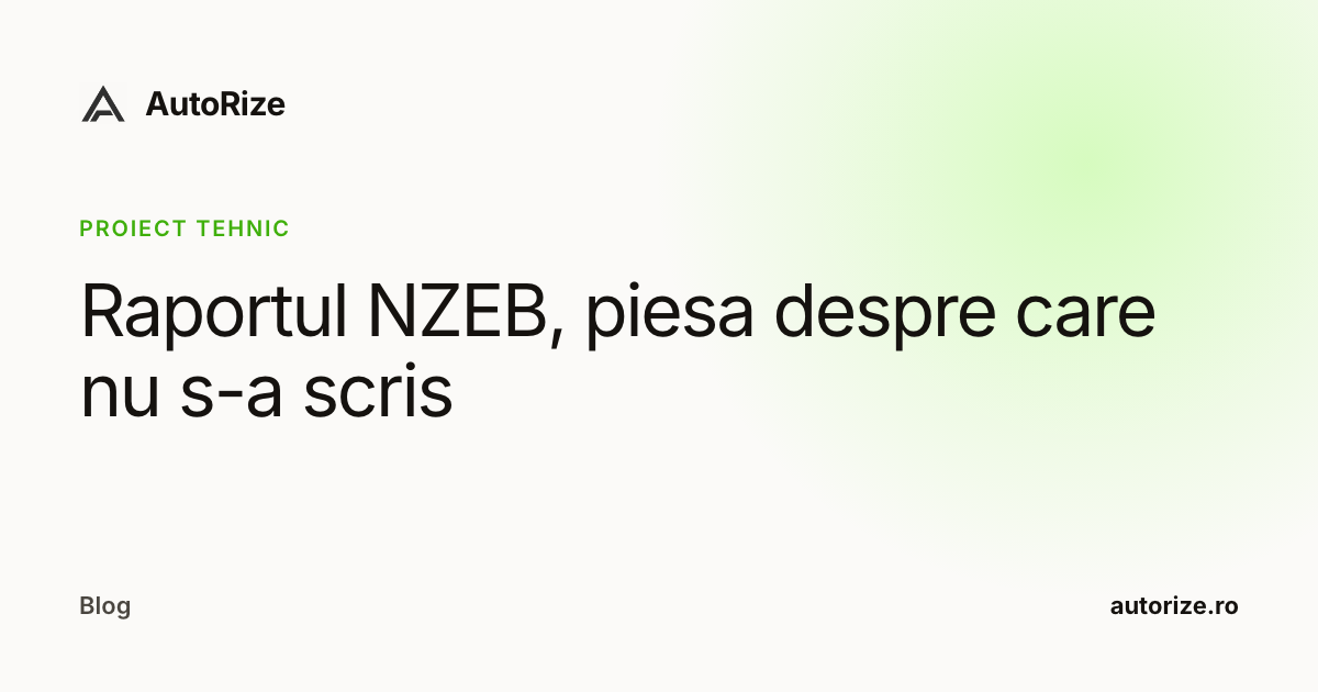 Raportul NZEB, piesa despre care nu s-a scris