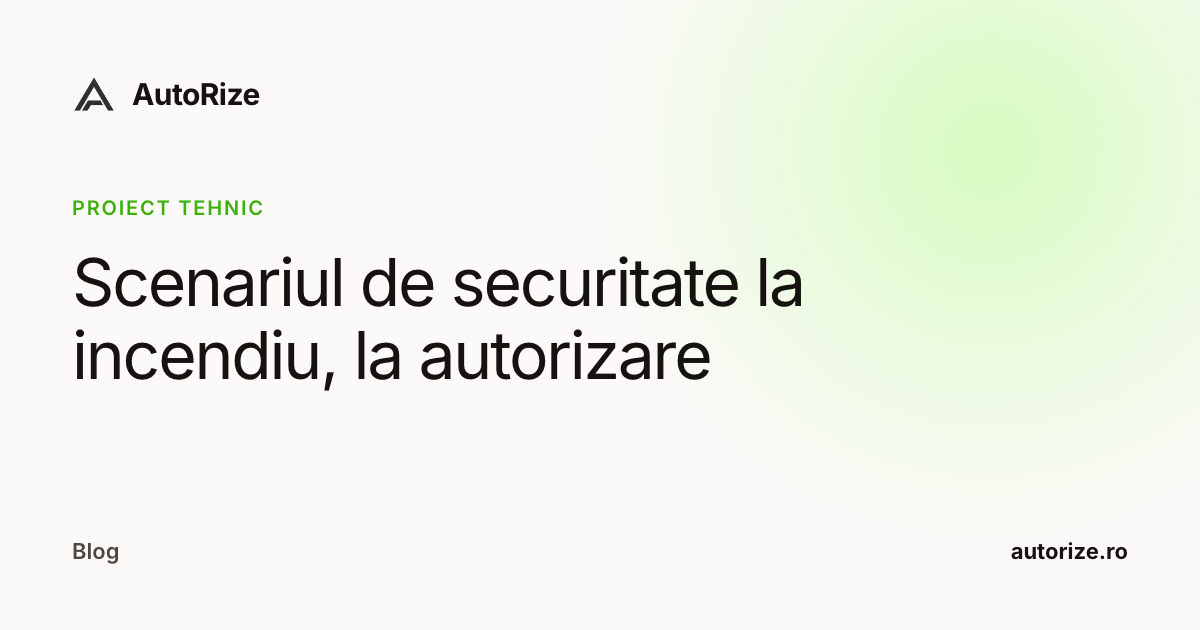 Scenariul de securitate la incendiu, la autorizare