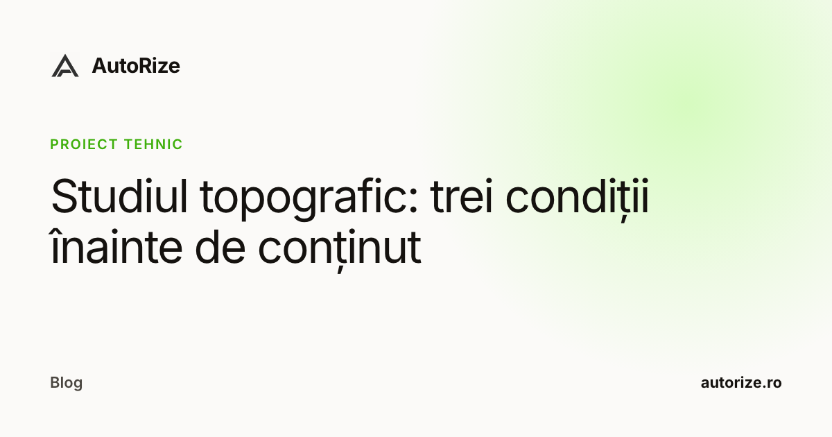 Studiul topografic: trei condiții înainte de conținut